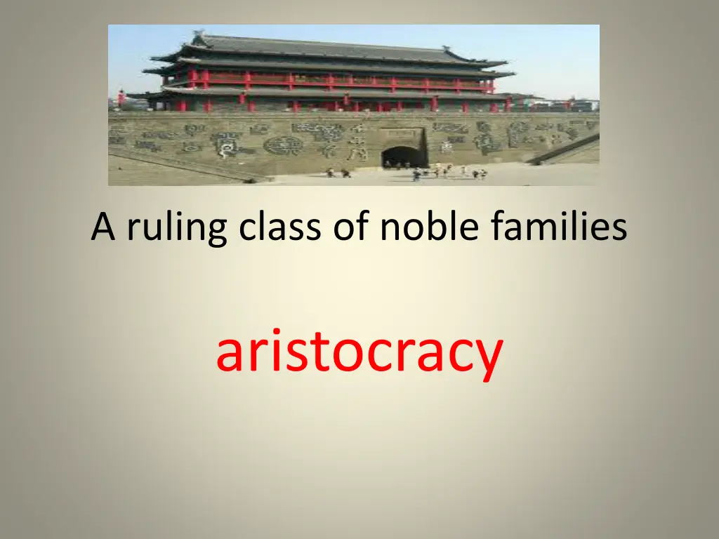 a ruling class of noble families