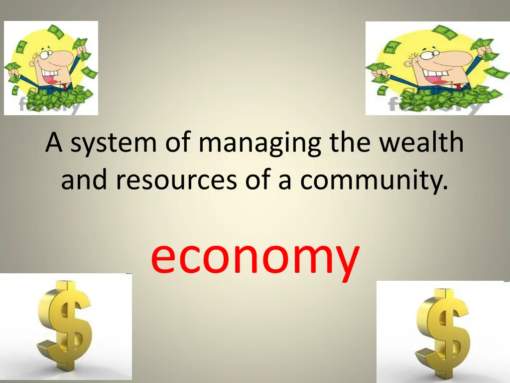 a system of managing the wealth and resources