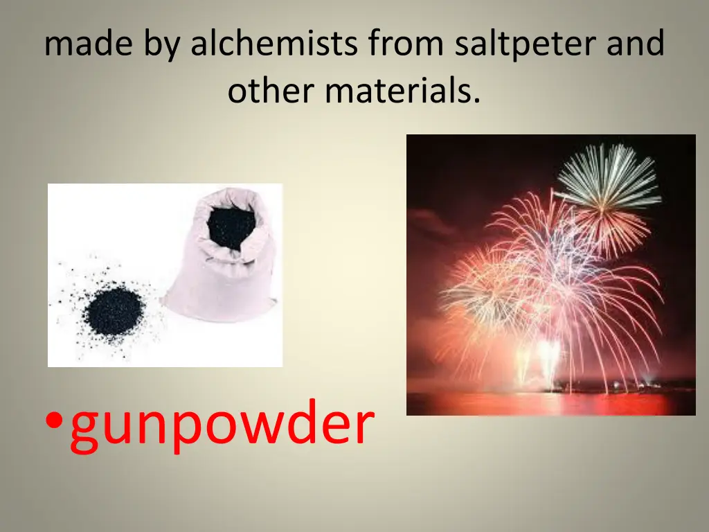 made by alchemists from saltpeter and other