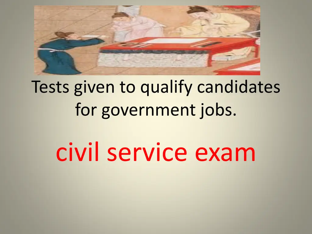 tests given to qualify candidates for government