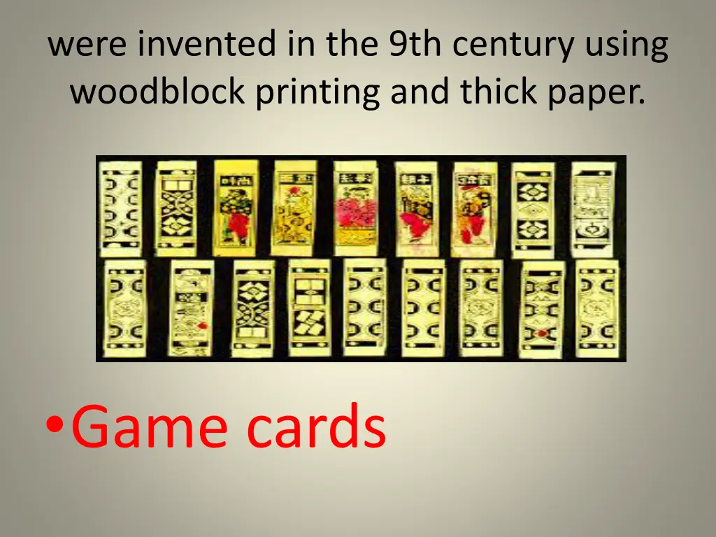 were invented in the 9th century using woodblock