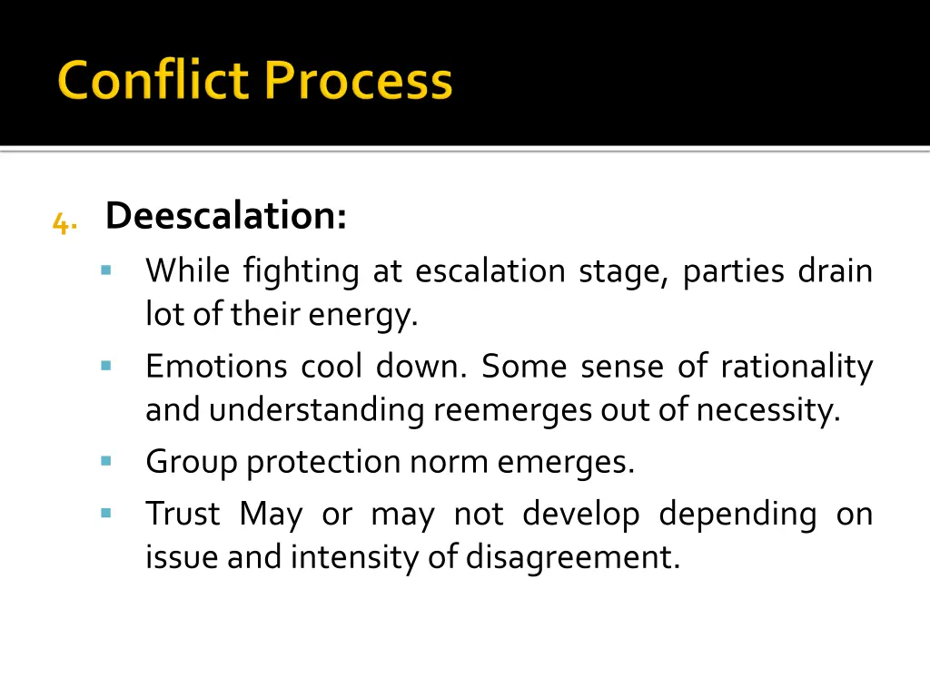 4 deescalation while fighting at escalation stage