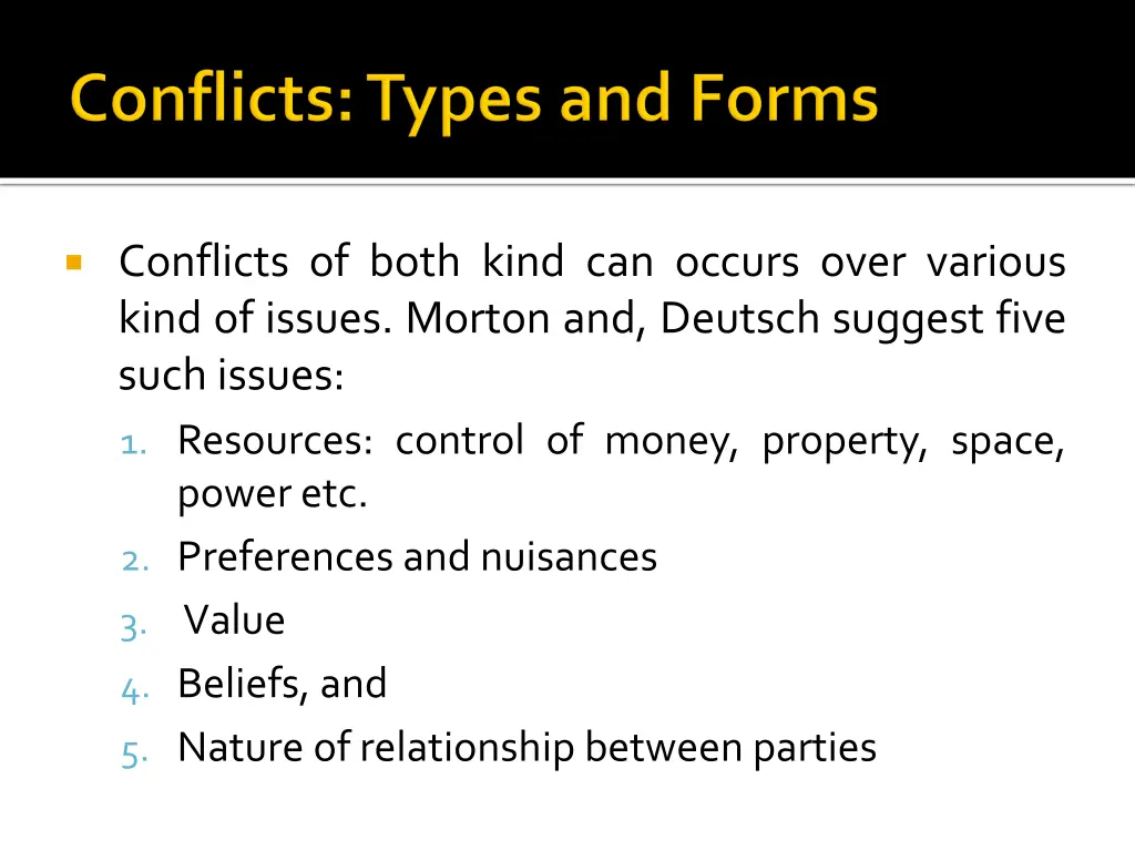 conflicts of both kind can occurs over various