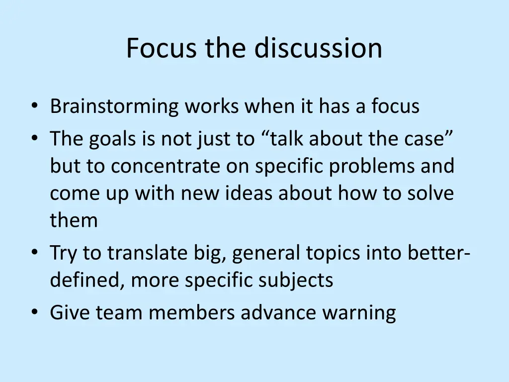 focus the discussion