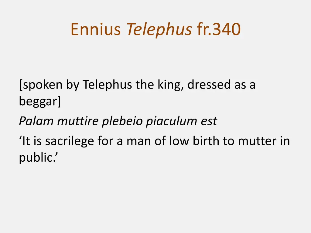 ennius telephus fr 340