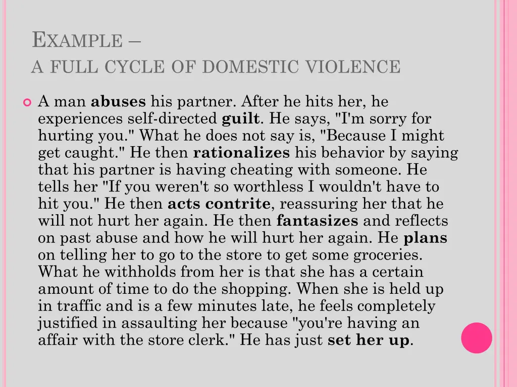 e xample a full cycle of domestic violence