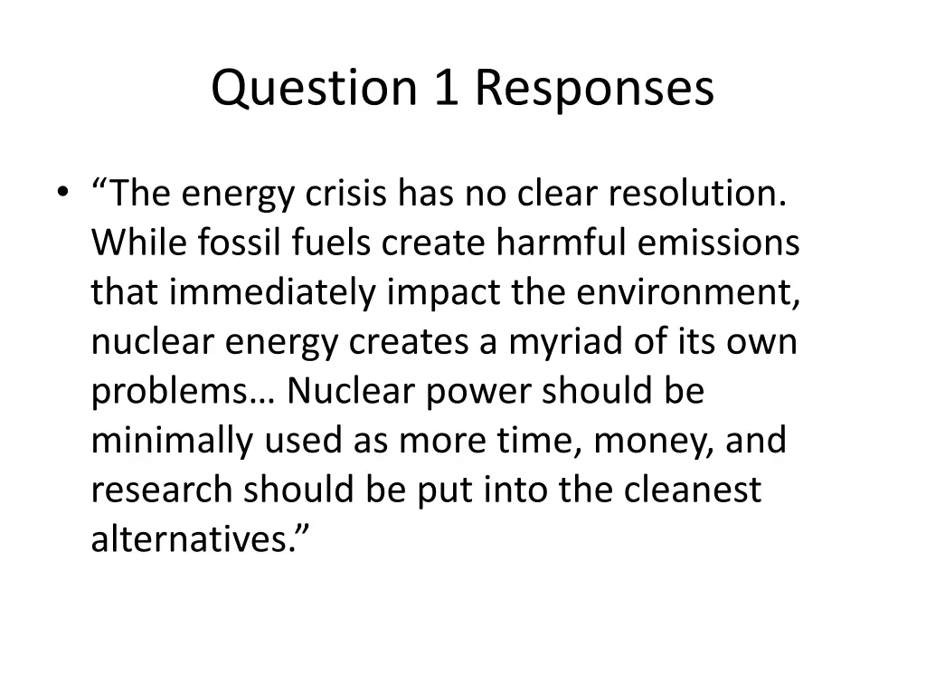 question 1 responses 3