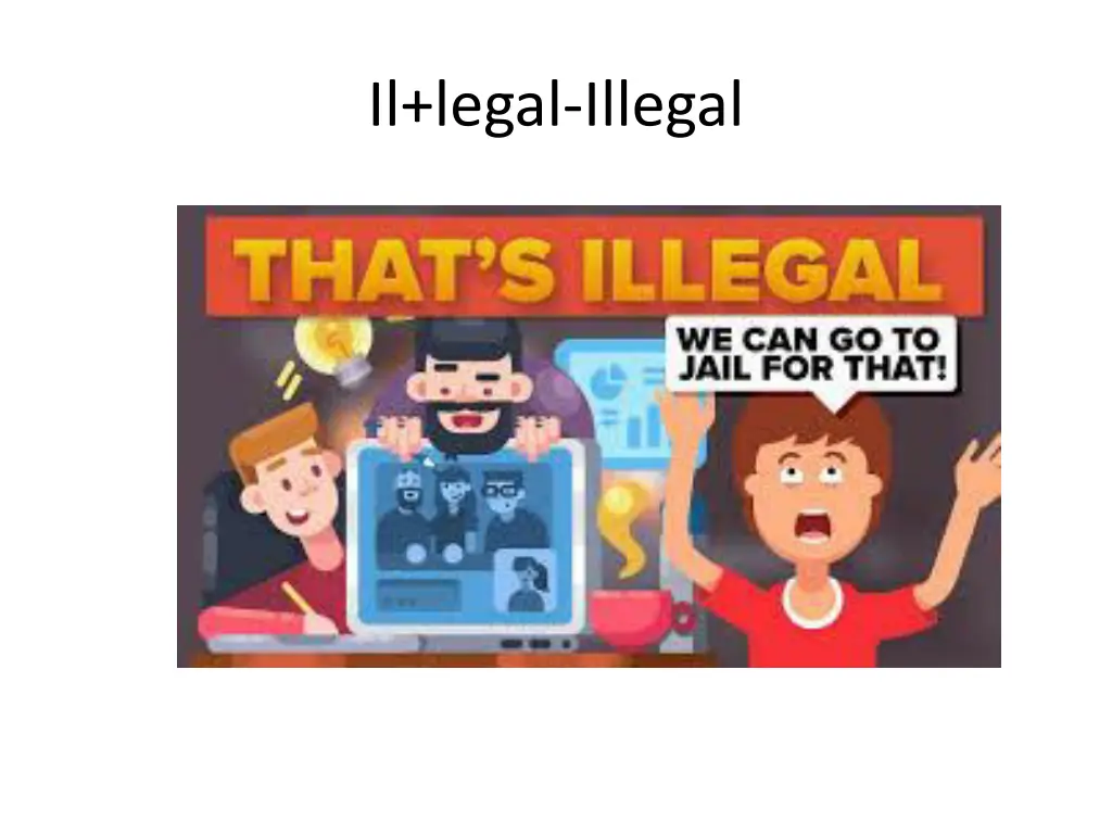 il legal illegal