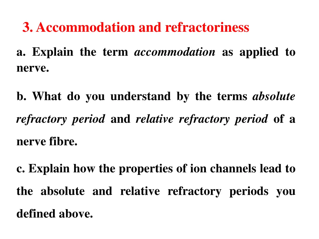 3 accommodation and refractoriness