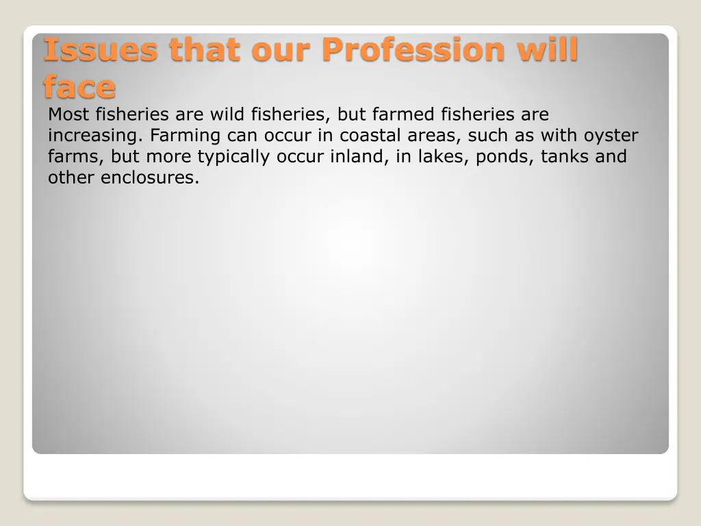 issues that our profession will face most