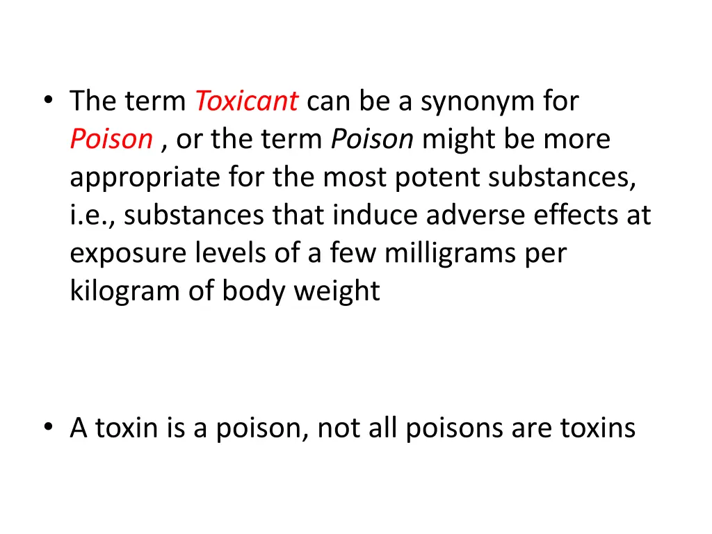 the term toxicant can be a synonym for poison