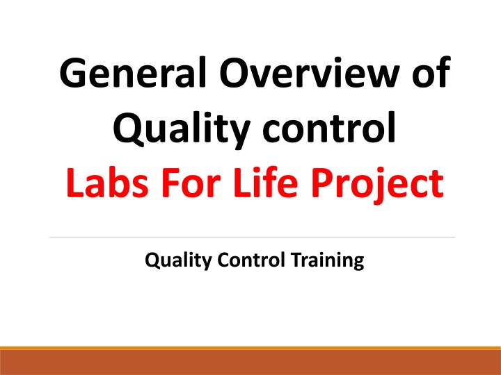 general overview of quality control labs for life