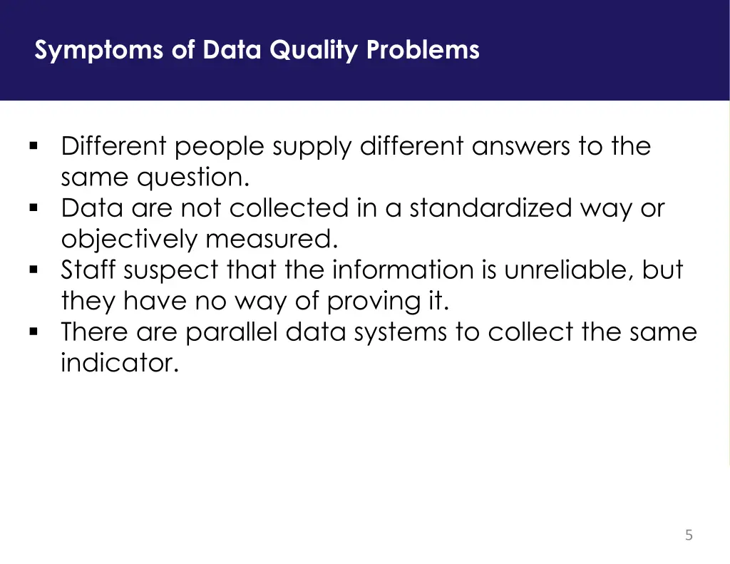 symptoms of data quality problems