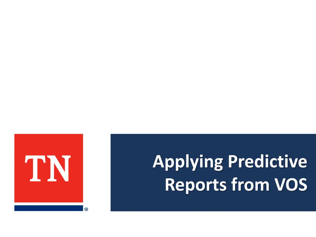 applying predictive reports from vos