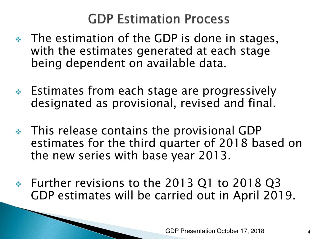 the estimation of the gdp is done in stages with