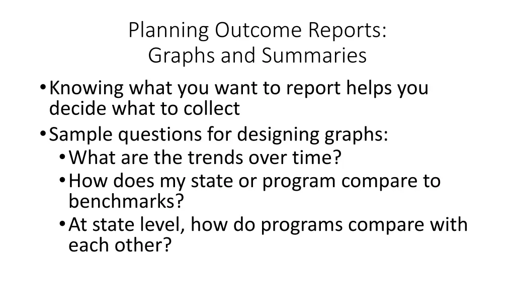 planning outcome reports graphs and summaries