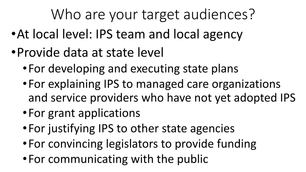 who are your target audiences at local level