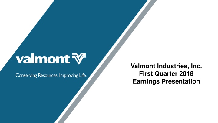 valmont industries inc first quarter 2018