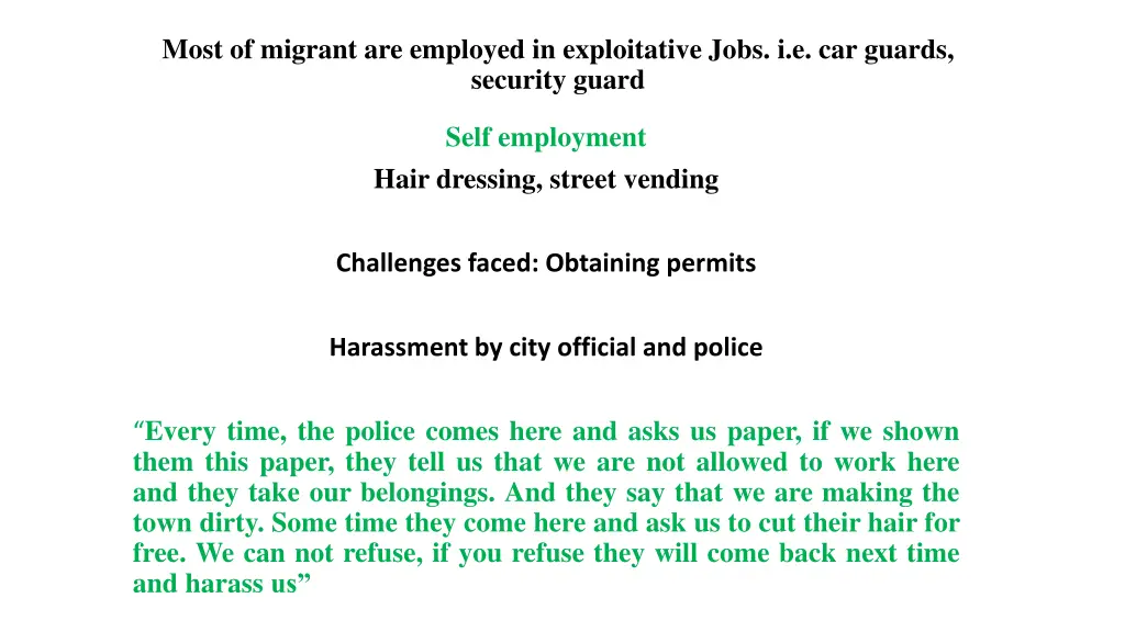 most of migrant are employed in exploitative jobs