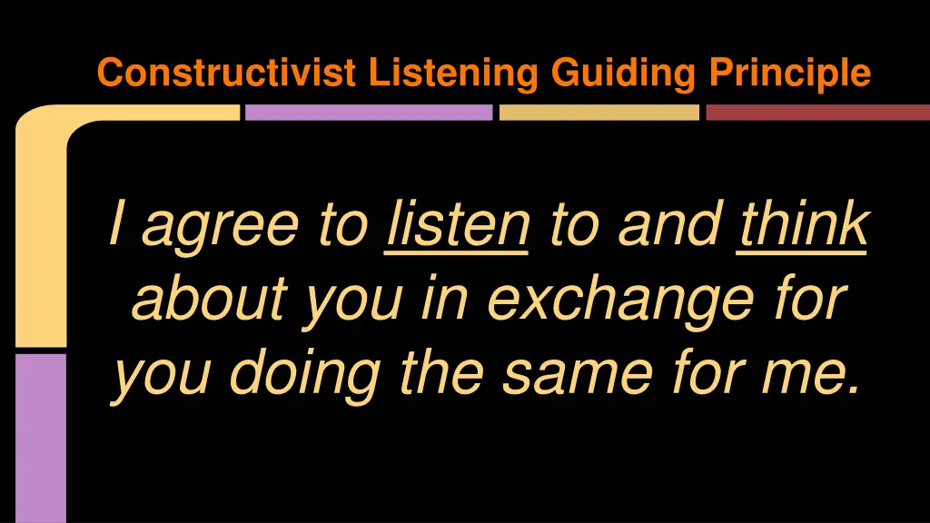 constructivist listening guiding principle