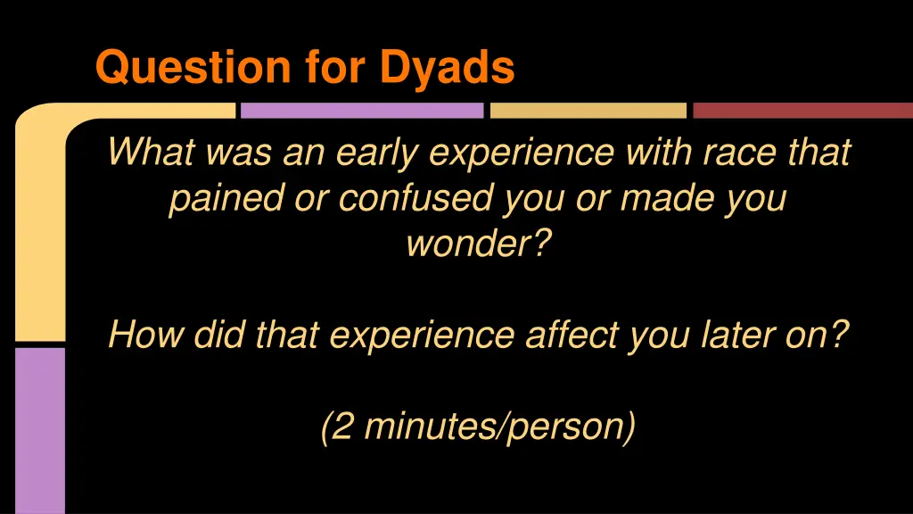 question for dyads