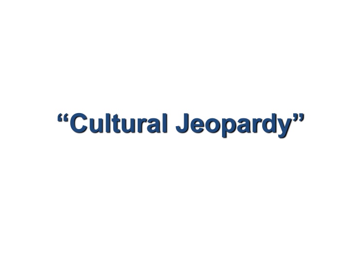 cultural jeopardy