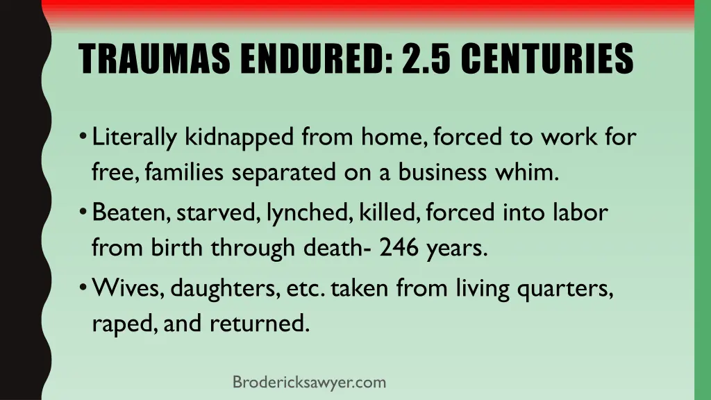 traumas endured 2 5 centuries