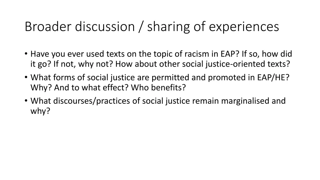 broader discussion sharing of experiences