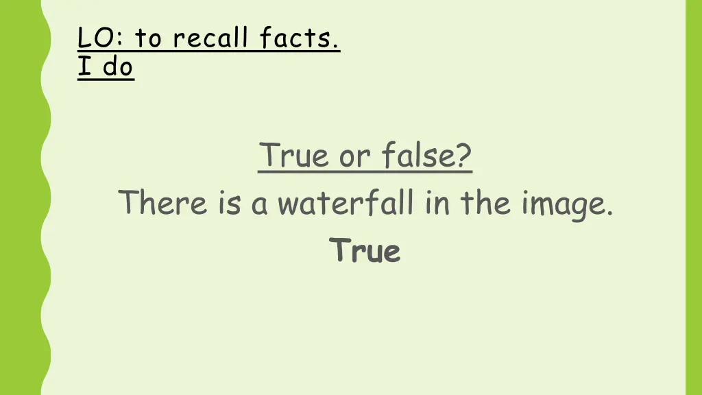 lo to recall facts i do 1