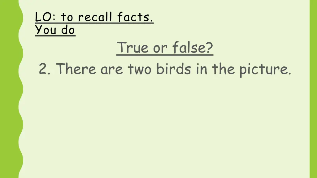 lo to recall facts you do 2