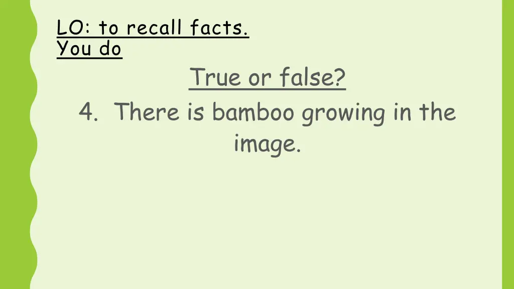 lo to recall facts you do 6