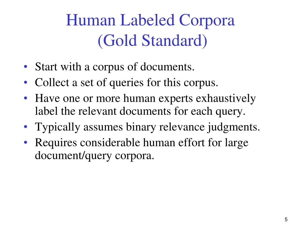 human labeled corpora gold standard