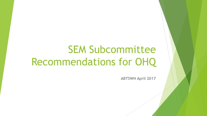 sem subcommittee recommendations for ohq