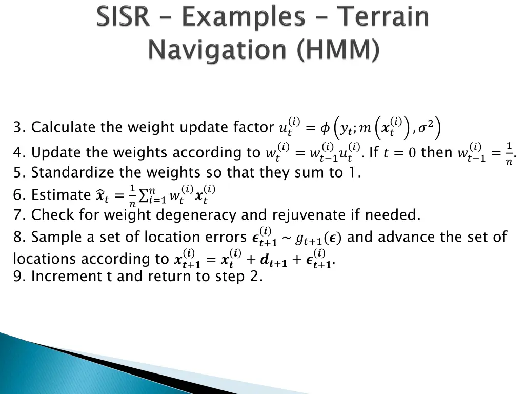 3 calculate the weight update factor 4 update