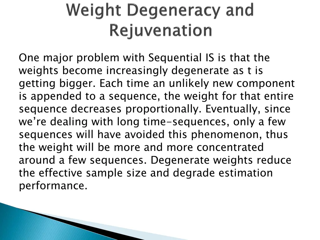 one major problem with sequential is is that