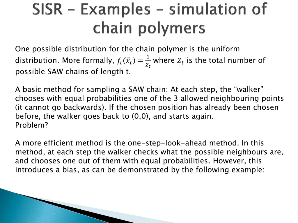 one possible distribution for the chain polymer