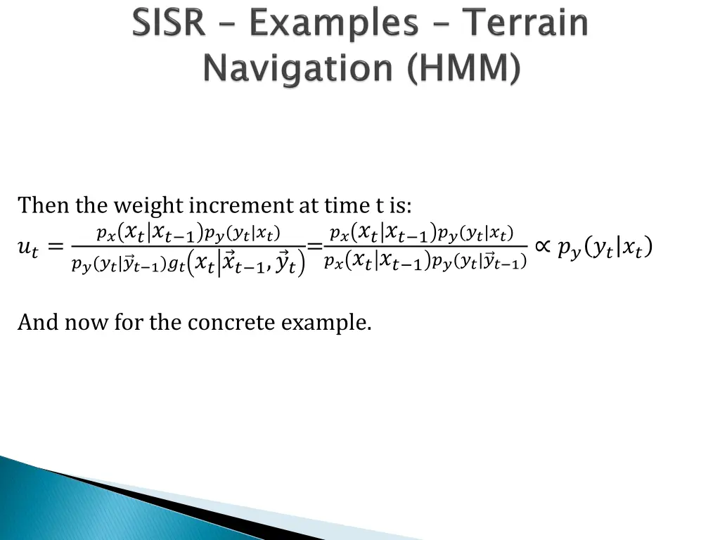 then the weight increment at time t is 1 1 1