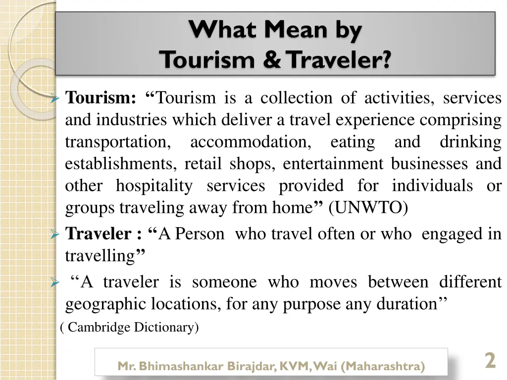 what mean by tourism traveler