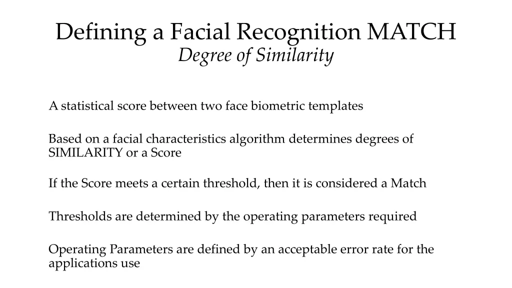 defining a facial recognition match degree