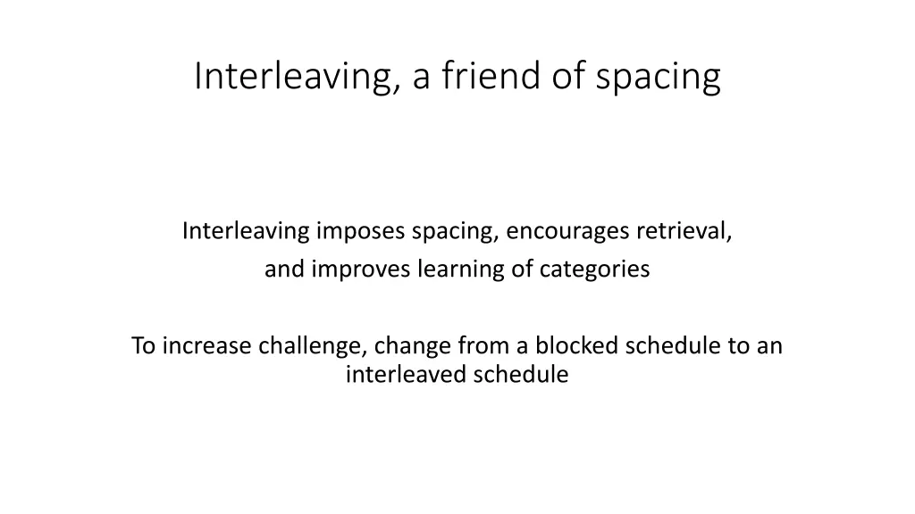 interleaving a friend of spacing 1