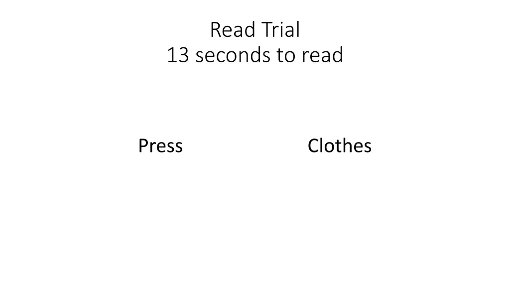 read trial 13 seconds to read