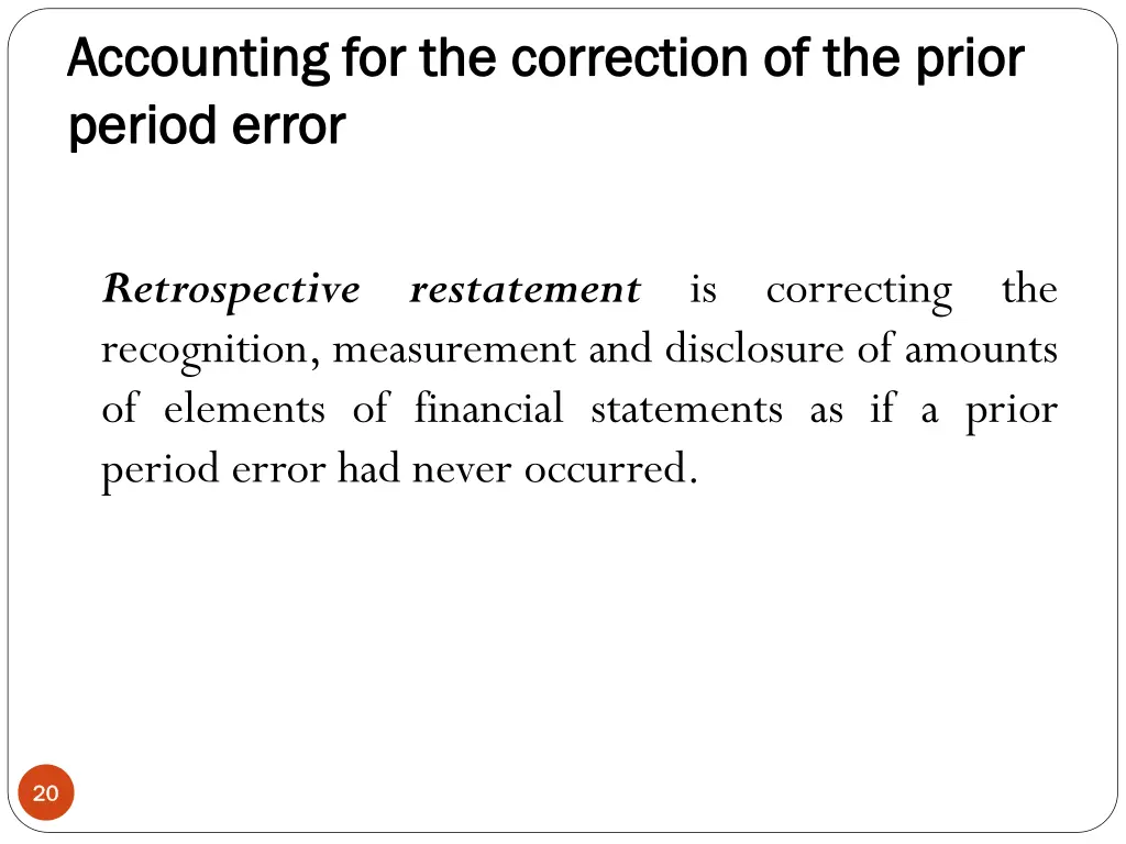 accounting for the correction of the prior