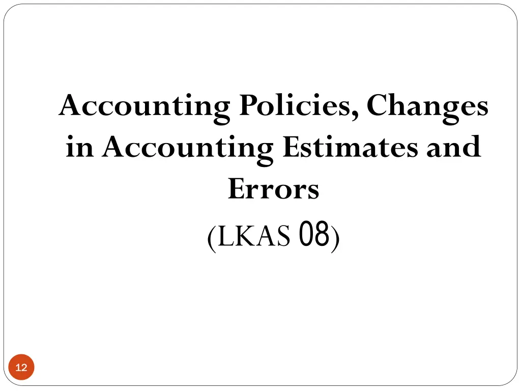 accounting policies changes in accounting