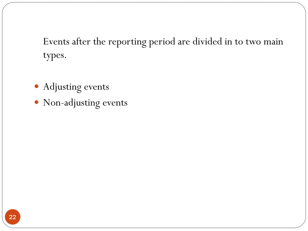 events after the reporting period are divided