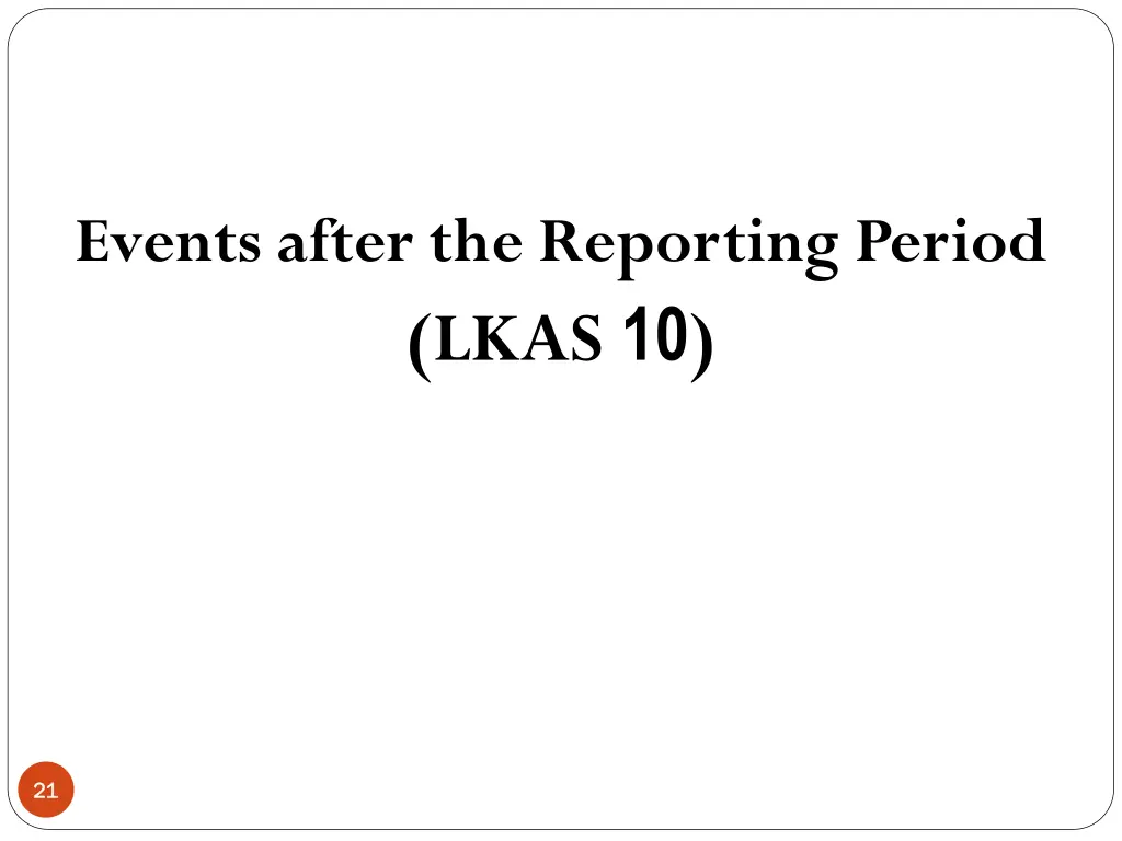 events after the reporting period lkas 10