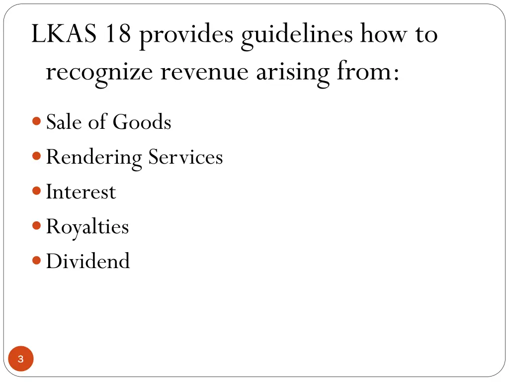 lkas 18 provides guidelines how to recognize