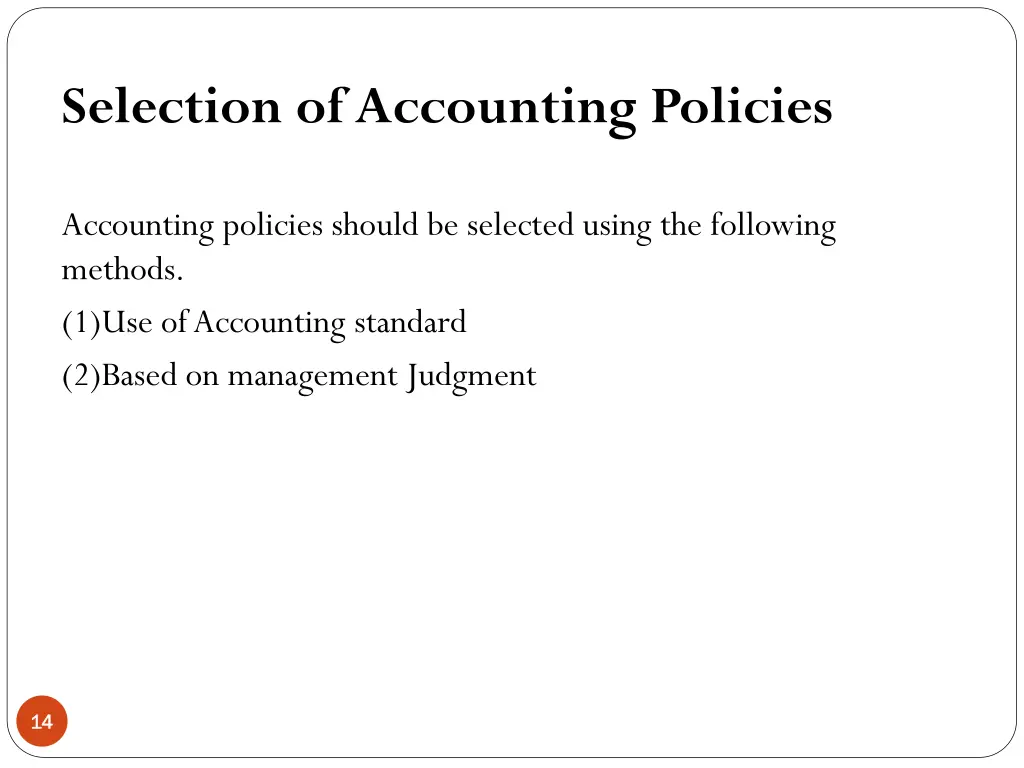 selection of accounting policies