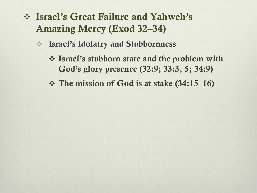 israel s great failure and yahweh s amazing mercy