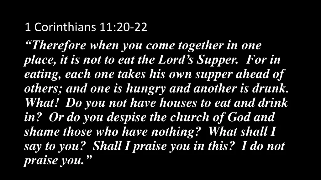 1 corinthians 11 20 22 therefore when you come