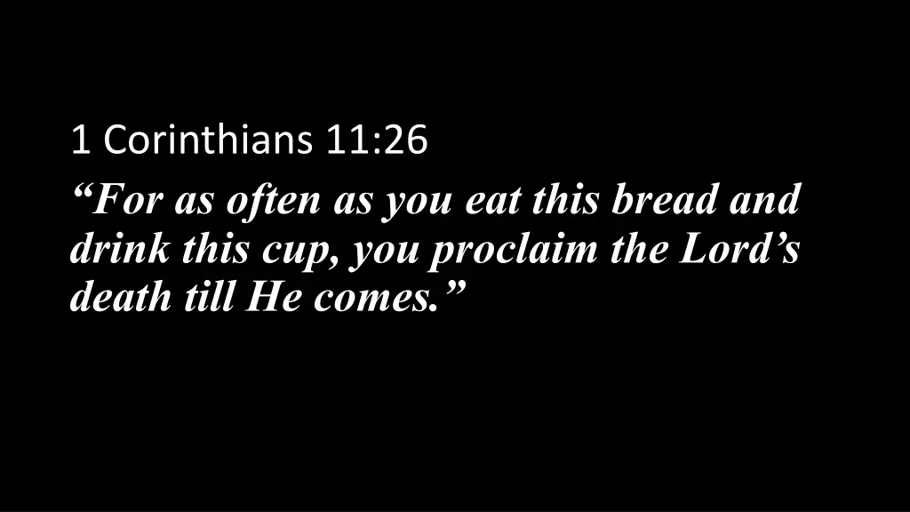 1 corinthians 11 26 for as often as you eat this